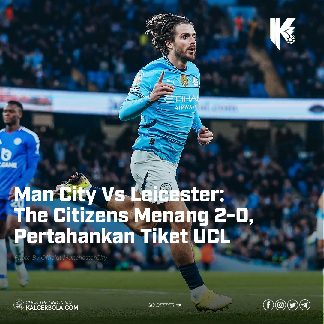 Man City Vs Leicester: The Citizens Menang 2-0, Pertahankan Tiket UCL